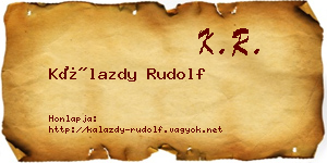 Kálazdy Rudolf névjegykártya